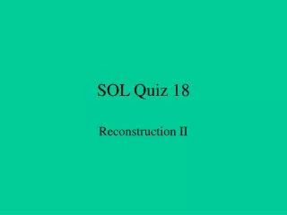 SOL Quiz 18