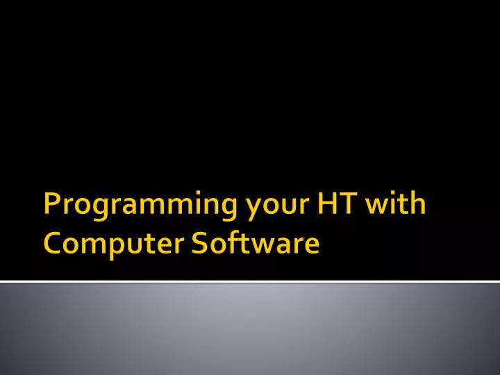 programming your ht with computer software