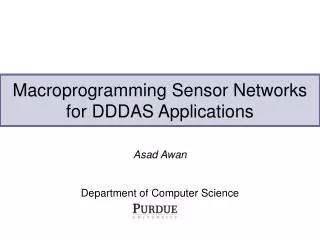 Macroprogramming Sensor Networks for DDDAS Applications