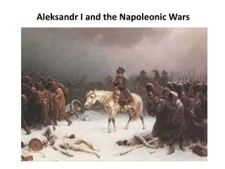 Aleksandr I and the Napoleonic Wars