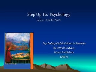 Step Up To: Psychology by John J. Schulte, Psy.D.