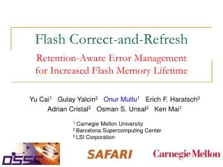 Flash Correct-and-Refresh Retention-Aware Error Management for Increased Flash Memory Lifetime