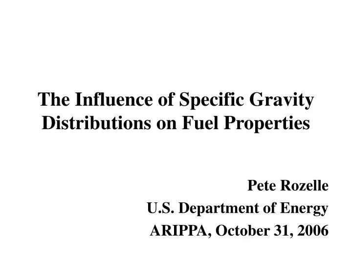 the influence of specific gravity distributions on fuel properties