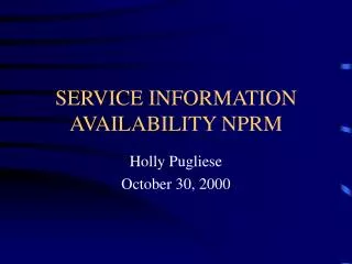 SERVICE INFORMATION AVAILABILITY NPRM