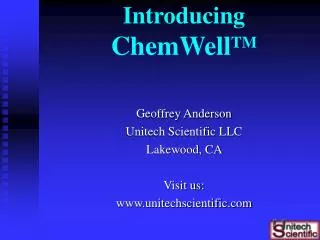 Introducing ChemWell TM