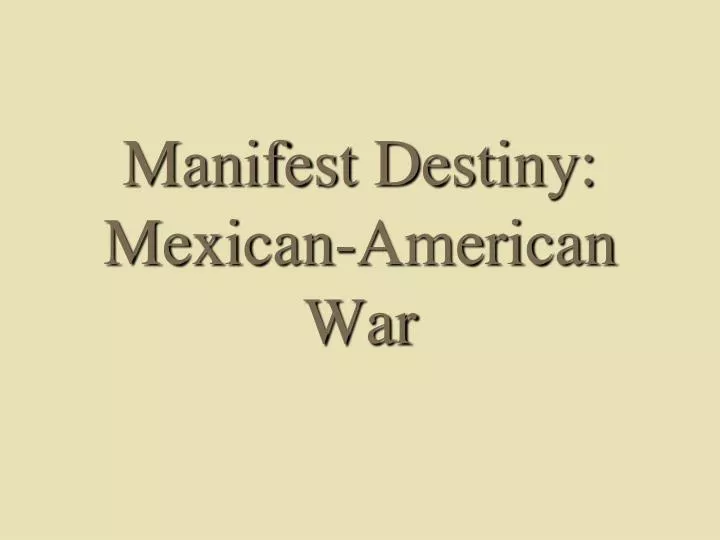 manifest destiny mexican american war
