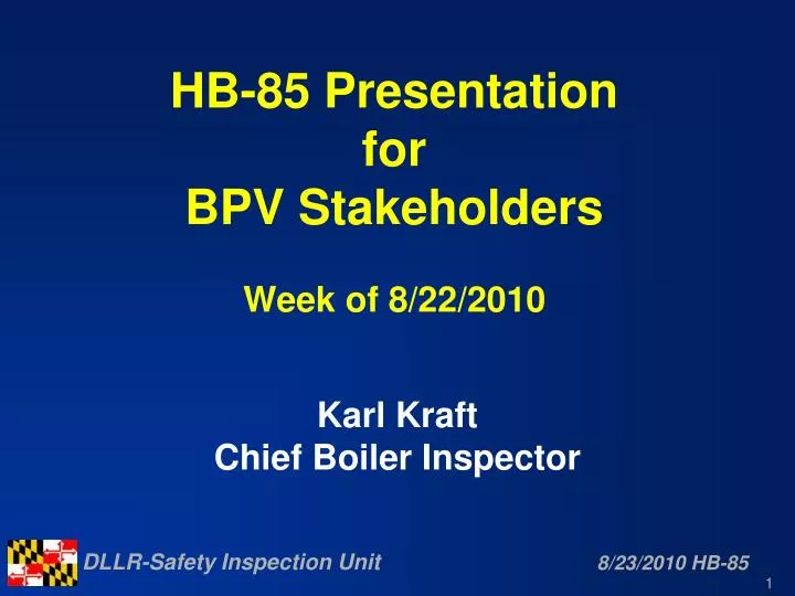 hb 85 presentation for bpv stakeholders week of 8 22 2010