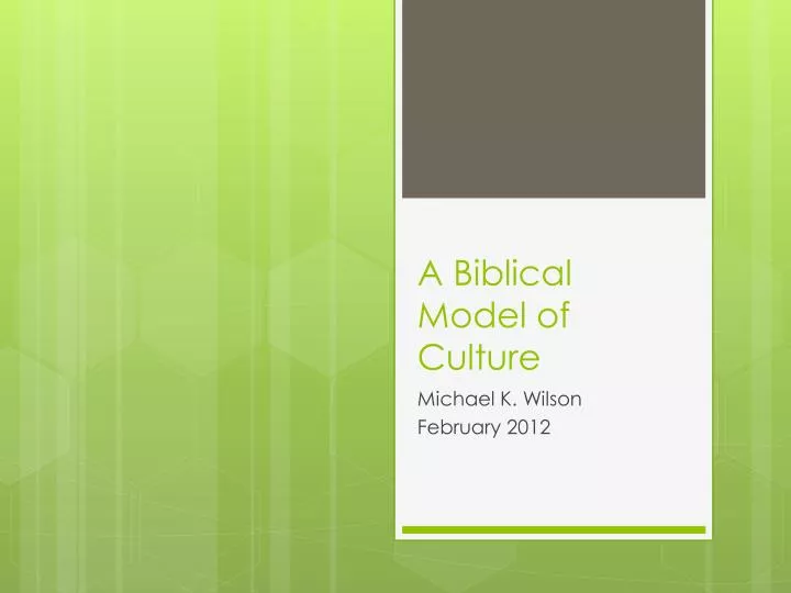 a biblical model of culture