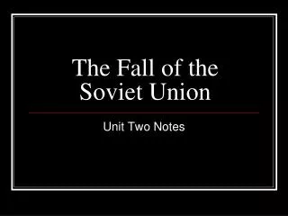 The Fall of the Soviet Union