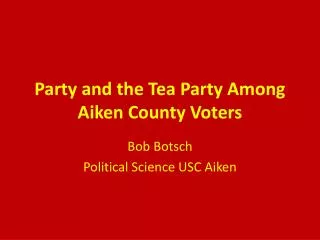 Party and the Tea Party Among Aiken County Voters