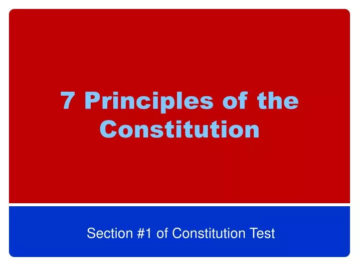 7 principles of the constitution