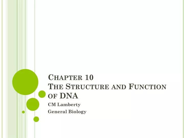 chapter 10 the structure and function of dna