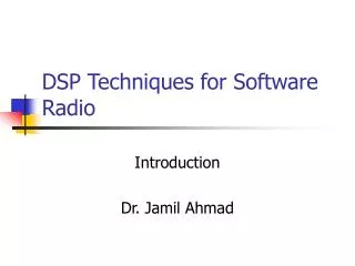 DSP Techniques for Software Radio