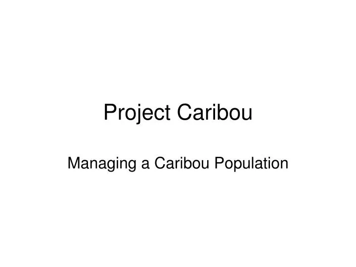 project caribou