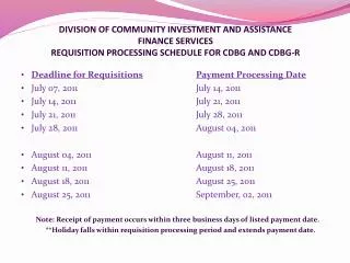 Deadline for Requisitions Payment Processing Date July 07, 2011				July 14, 2011