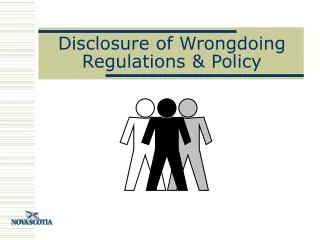 Disclosure of Wrongdoing Regulations &amp; Policy