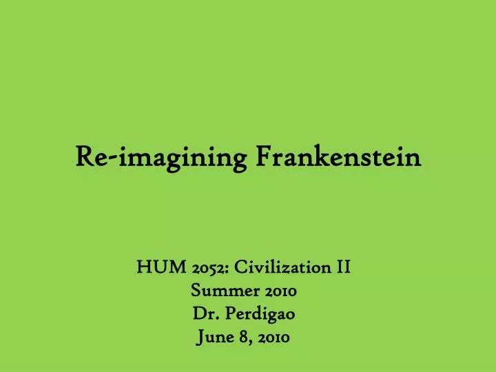 re imagining frankenstein