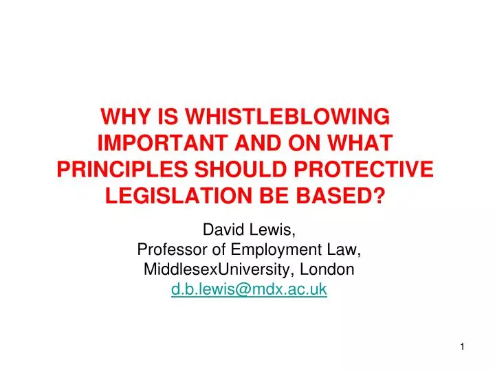 why is whistleblowing important and on what principles should protective legislation be based