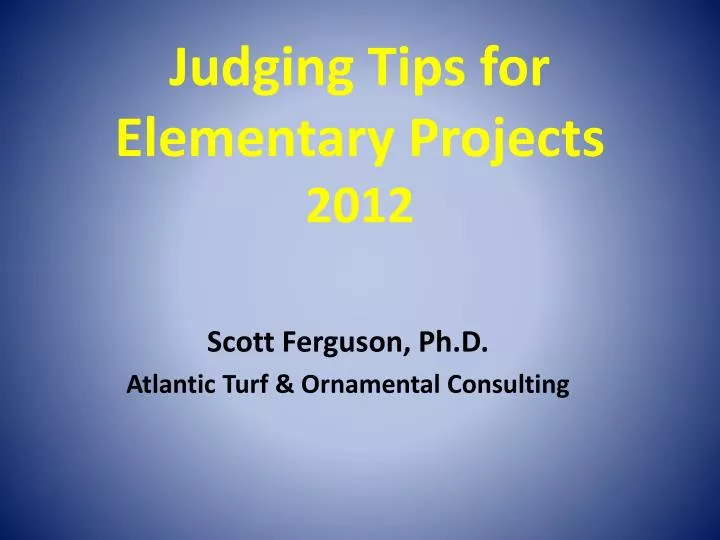judging tips for elementary projects 2012