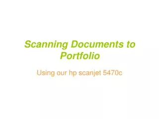 Scanning Documents to Portfolio