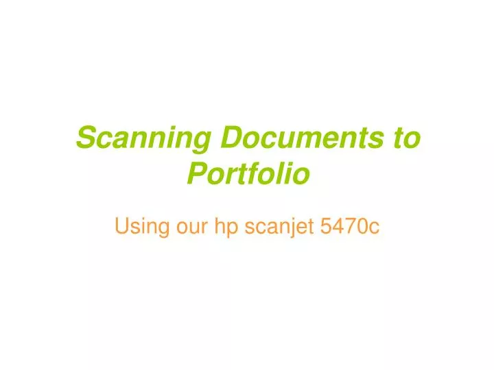 scanning documents to portfolio