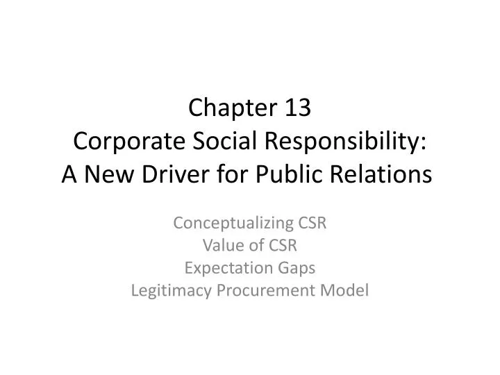 chapter 13 corporate social responsibility a new driver for public relations