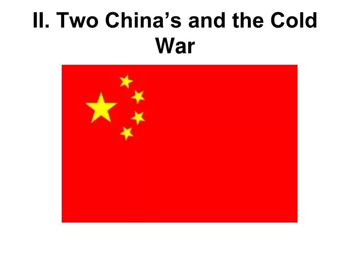 ii two china s and the cold war