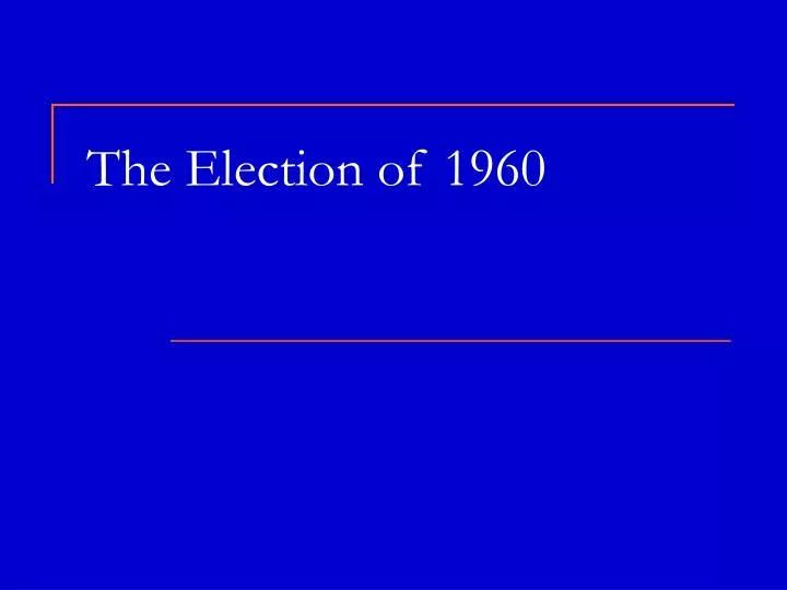the election of 1960