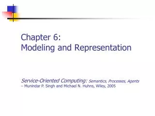 Chapter 6: Modeling and Representation