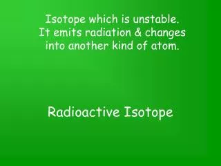 Radioactive Isotope