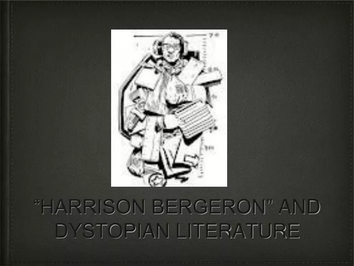 harrison bergeron and dystopian literature