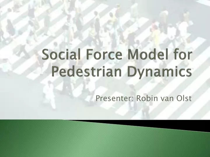 social force model for pedestrian dynamics