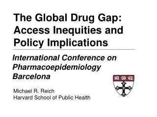 The Global Drug Gap: Access Inequities and Policy Implications