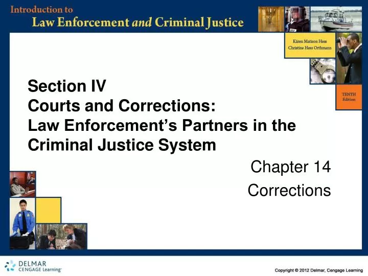 section iv courts and corrections law enforcement s partners in the criminal justice system