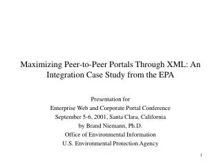 Maximizing Peer-to-Peer Portals Through XML: An Integration Case Study from the EPA