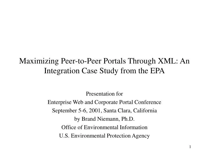 maximizing peer to peer portals through xml an integration case study from the epa