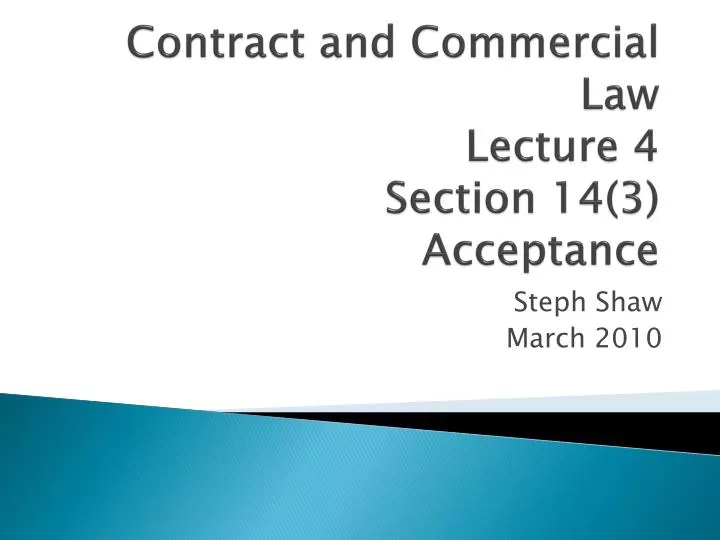 contract and commercial law lecture 4 section 14 3 acceptance