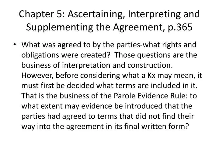 chapter 5 ascertaining interpreting and supplementing the agreement p 365