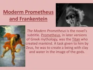 Moderm Prometheus and Frankentein