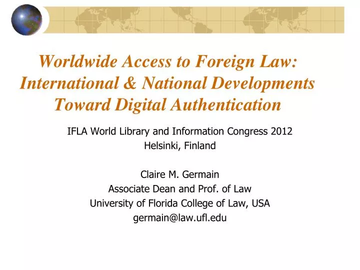worldwide access to foreign law international national developments toward digital authentication