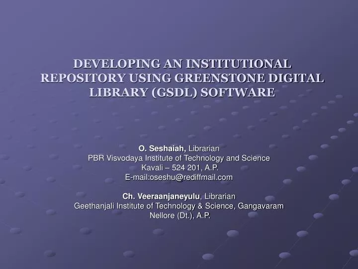 developing an institutional repository using greenstone digital library gsdl software