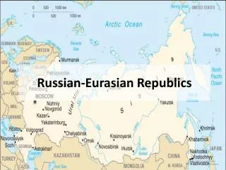 Russian-Eurasian Republics