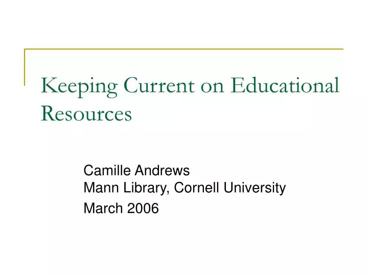 keeping current on educational resources