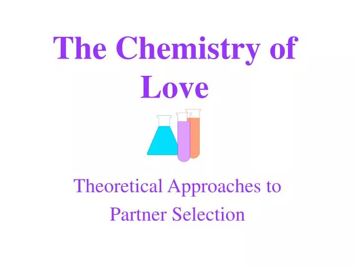 the chemistry of love