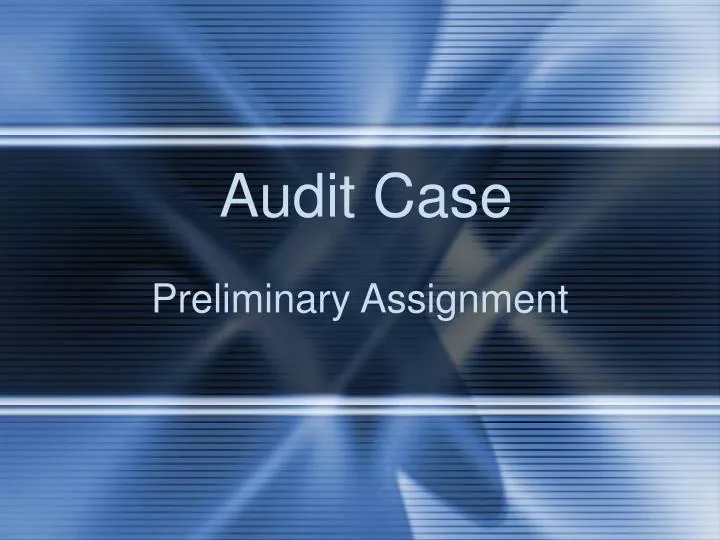 audit case
