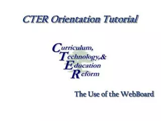 CTER Orientation Tutorial