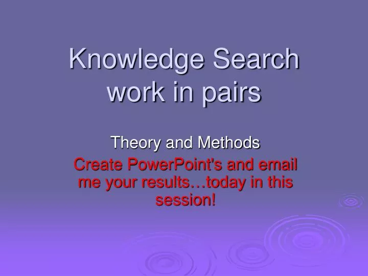 knowledge search work in pairs