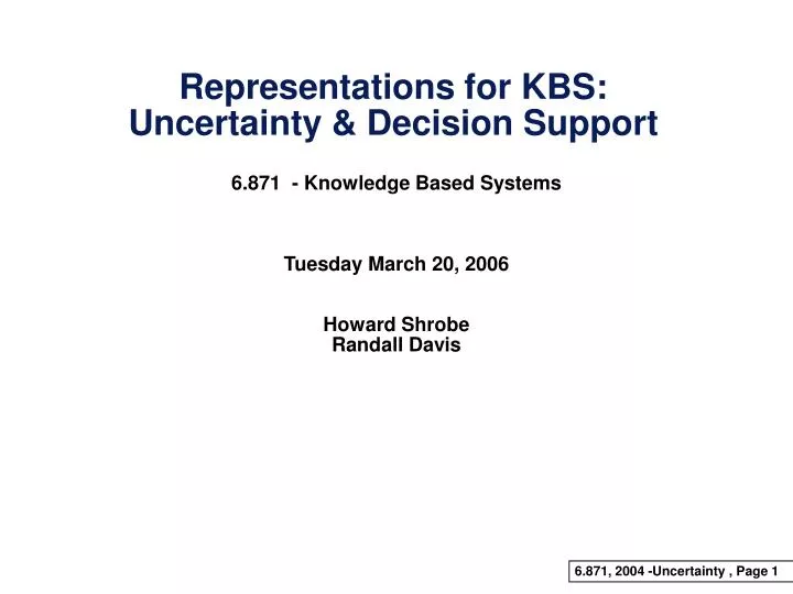 representations for kbs uncertainty decision support