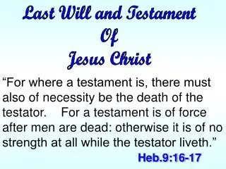 Last Will and Testament Of Jesus Christ