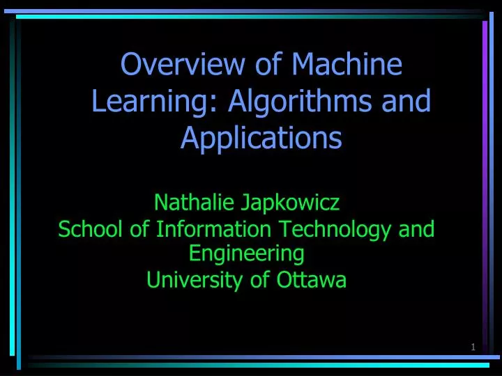 overview of machine learning algorithms and applications